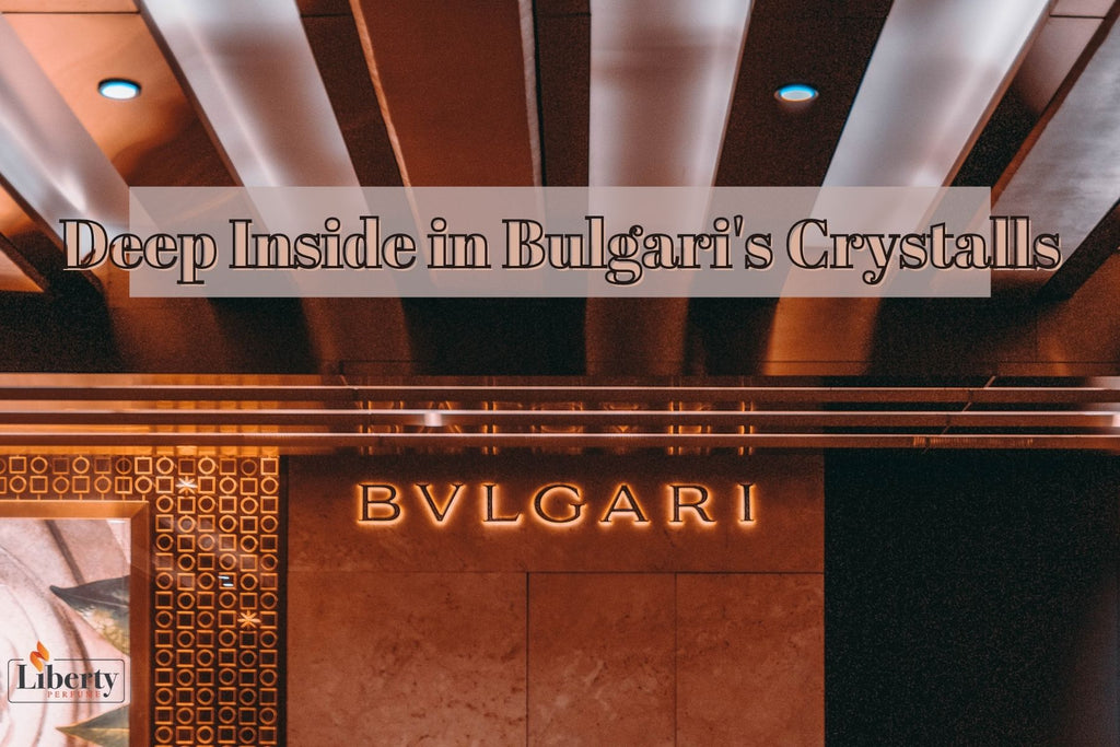 Deep Inside In Bulgari’s Crystalls