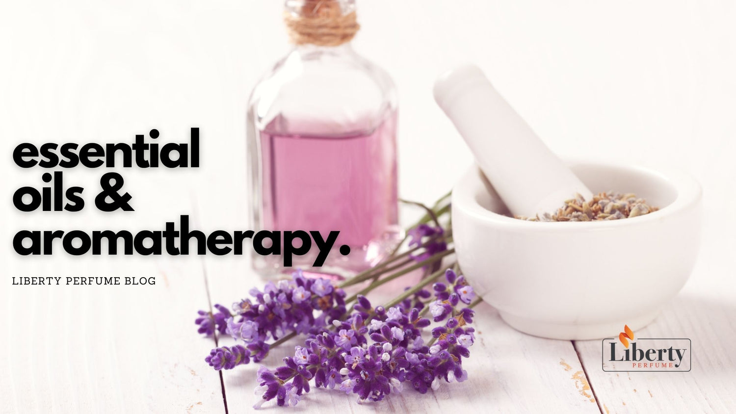 Essential Oils & Aromatherapy