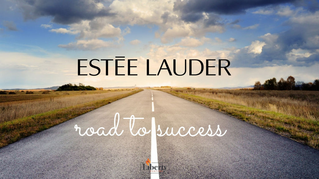 Estée Lauder’s Road To Success