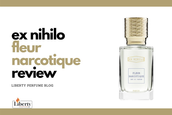 Ex Nihilo Fleur Narcotique Review