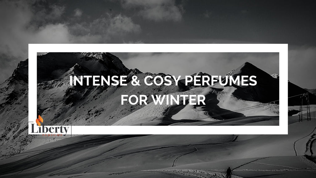 Intense and Cosy Perfumes For Winter